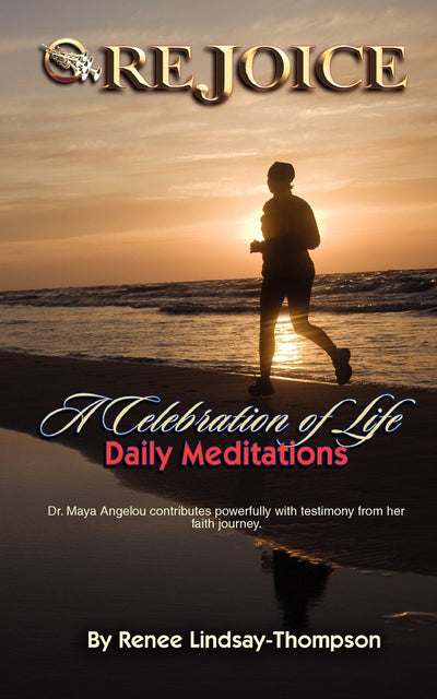 REJOICE: A Celebration of Life Daily Meditations
