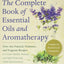 The Complete Book of Essential Oils and Aromatherapy, Revised