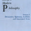 READINGS IN MODERN PHILOSOPHY, VOL. 1: Descartes, Spinoza, Leibniz and Associated Texts