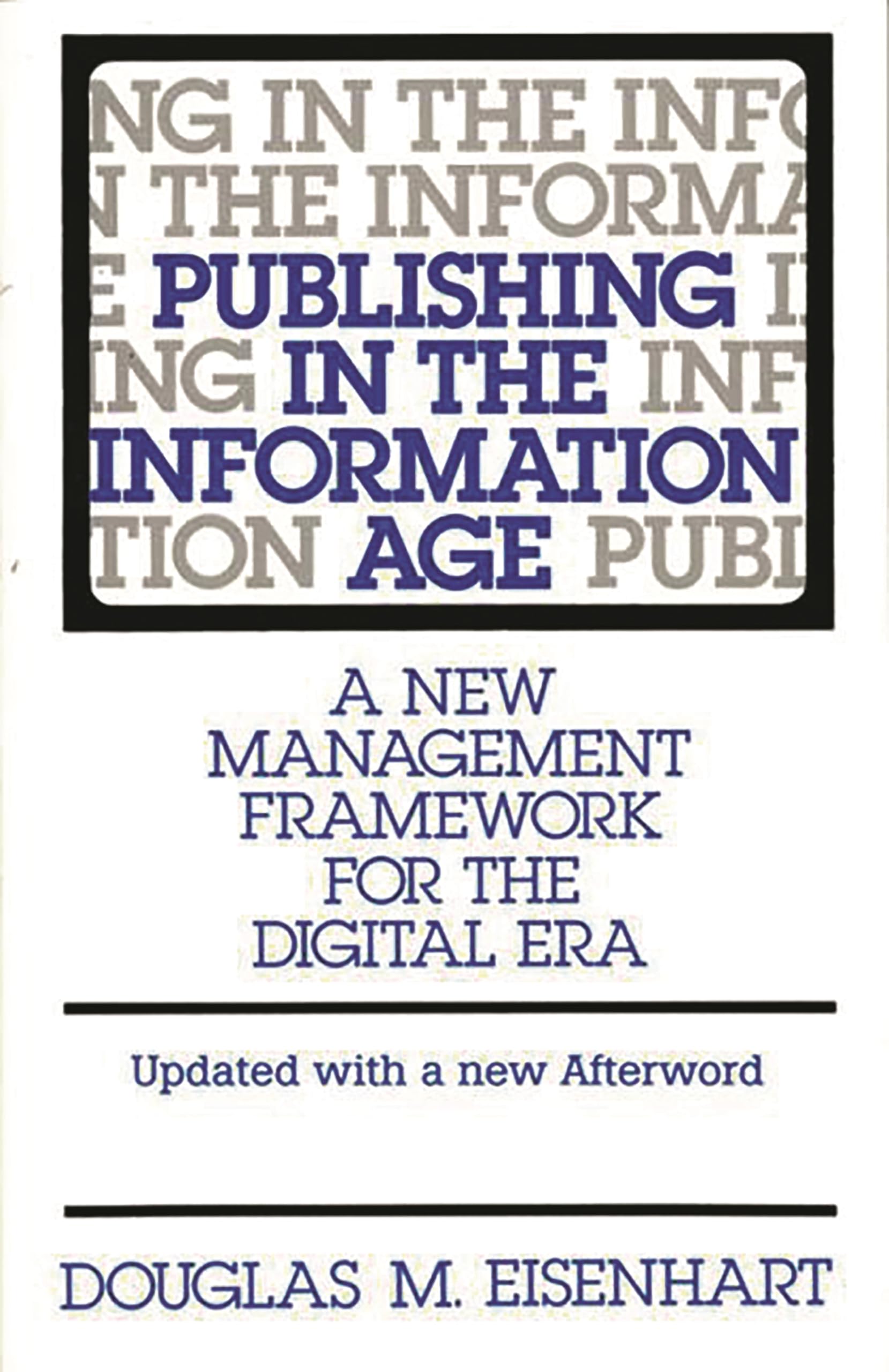Publishing in the Information Age: A New Management Framework for the Digital Era