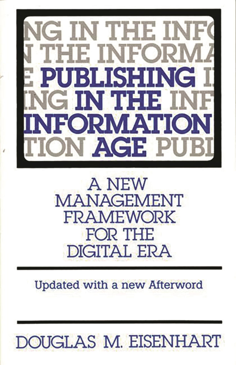 Publishing in the Information Age: A New Management Framework for the Digital Era