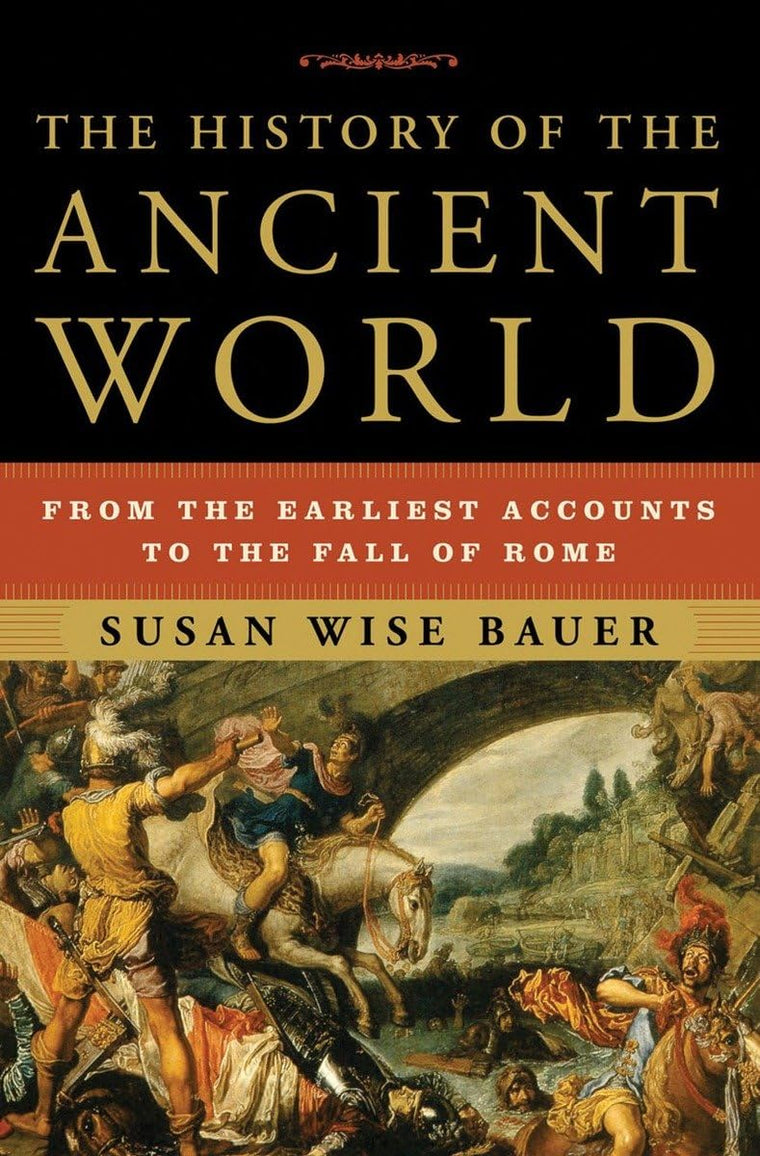 The History of the Ancient World: From the Earliest Accounts