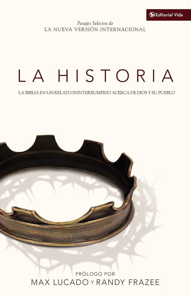 La Historia NVI: La Biblia en un relato ininterrumpido acerca de Dios y su pueblo (Spanish Edition)