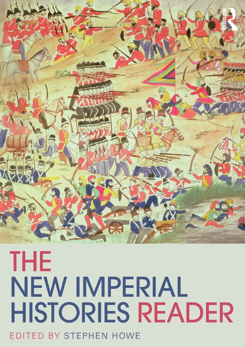 The New Imperial Histories Reader (Routledge Readers in History)