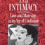 Narcissism and Intimacy: Love and Marriage in an Age of Confusion