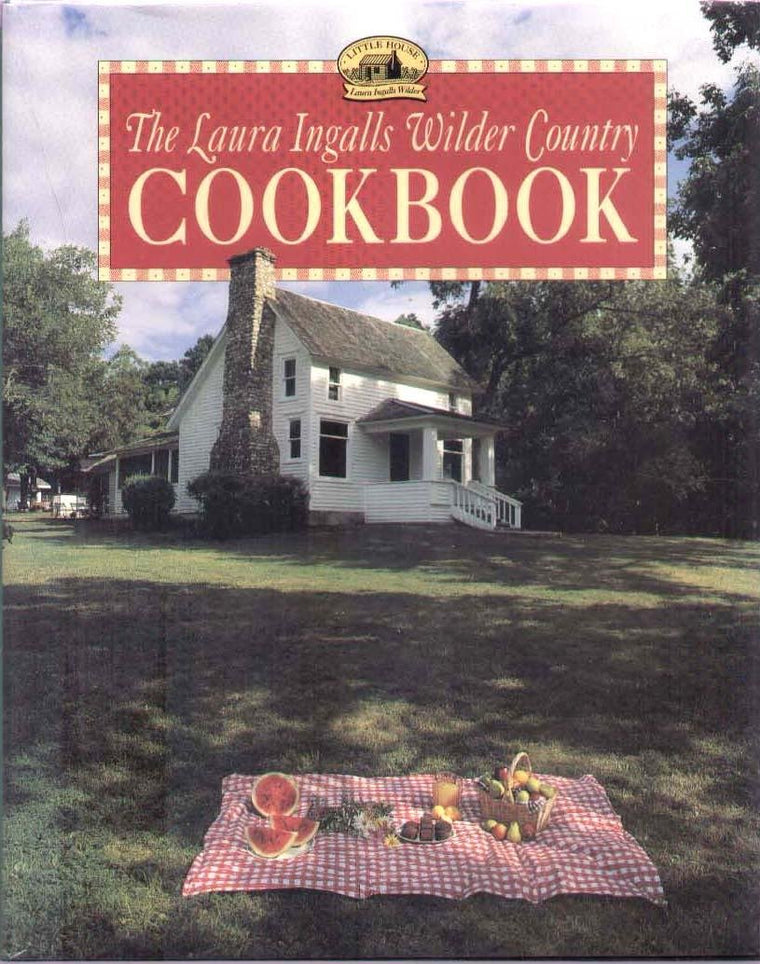 The Laura Ingalls Wilder Country Cookbook