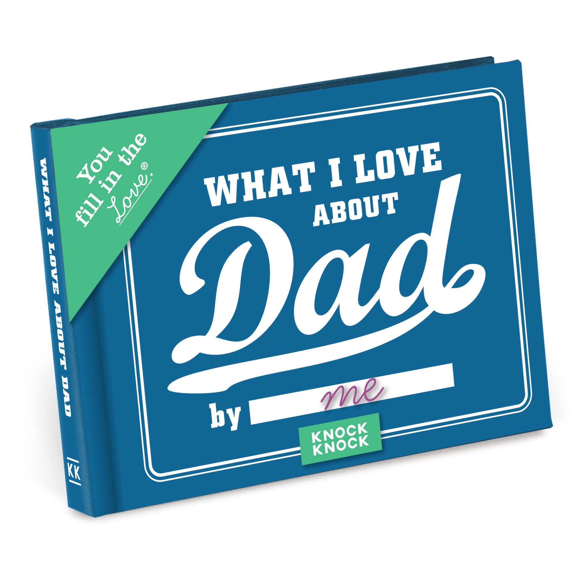 Knock Knock What I Love about Dad Fill in the Love Book Fill-in-the-Blank Gift Journal