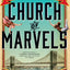 Church of Marvels: A Novel