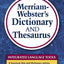Merriam-Webster's Dictionary and Thesaurus