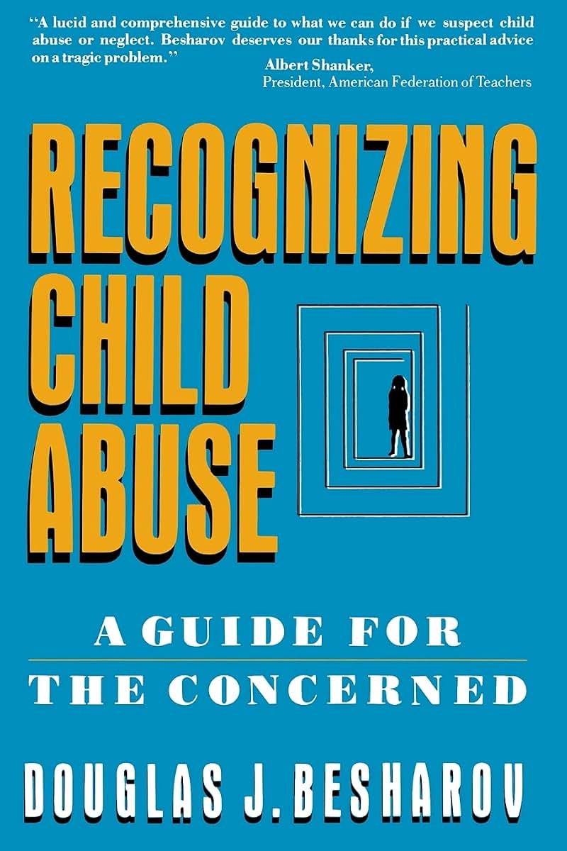 Recognizing Child Abuse: A Guide For The Concerned