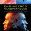 Engineered Nanoparticles: Structure, Properties and Mechanisms of Toxicity