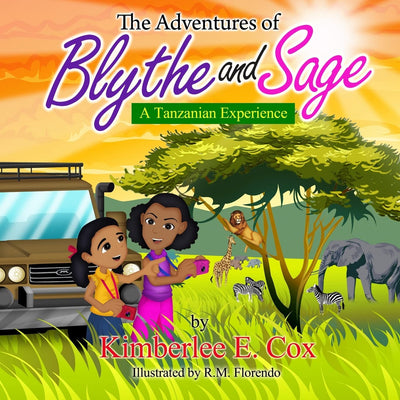 The Adventures of Blythe and Sage: A Tanzanian Experience