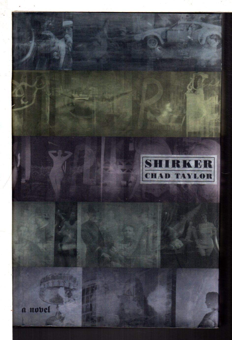 Shirker: A Novel