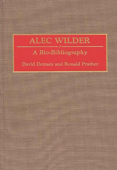 Alec Wilder: A Bio-Bibliography (Bio-Bibliographies in Music)