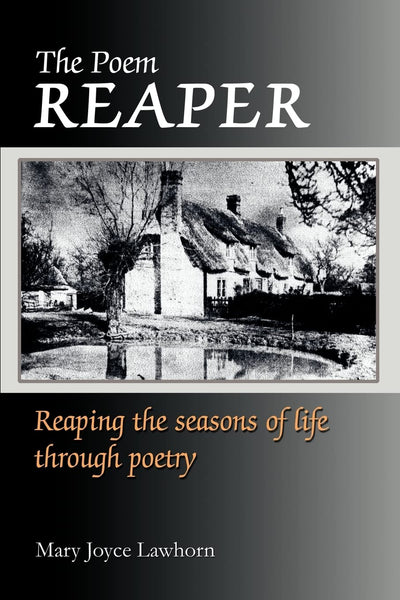 The Poem Reaper: Reaping the seasons of life through poetry