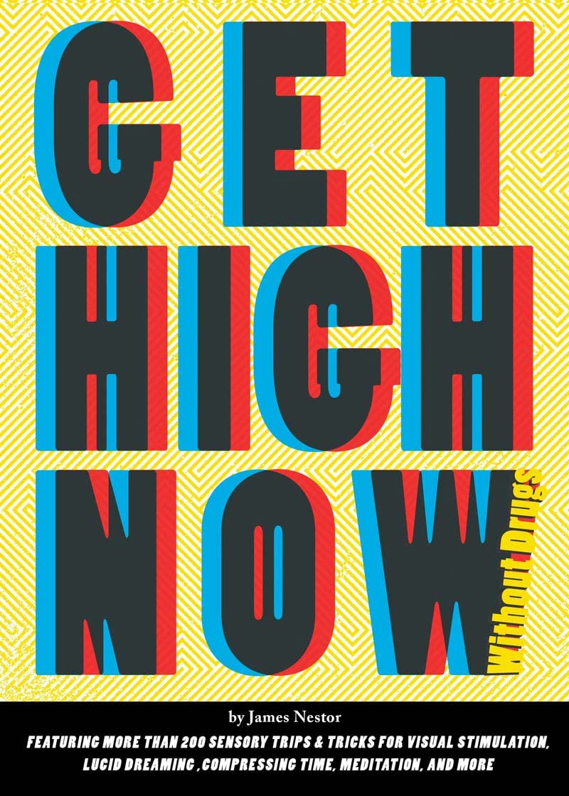 Get High Now (without drugs) by James Nestor