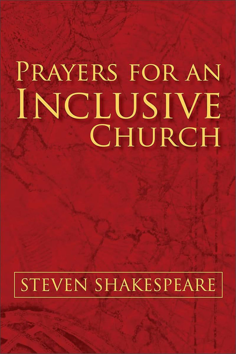 Prayers for an Inclusive Church by Shakespeare, Steven