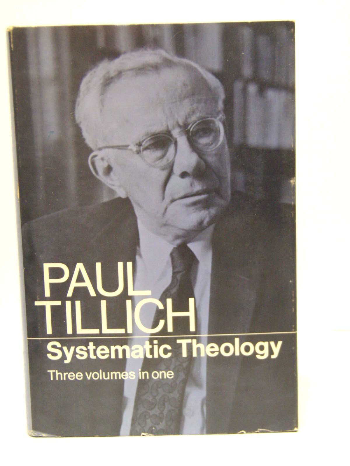 Systematic Theology: Three Volumes in One by Tillich, Paul