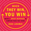 When They Win, You Win: Being a Great Manager Is Simpler Than You Think