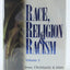 Race, Religion and Racism, Vol. 3: Jesus, Christianity & Isl