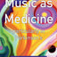 Music As Medicine particularly in Parkinson's