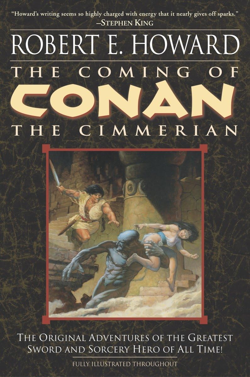 The Coming of Conan the Cimmerian: The Original Adventures