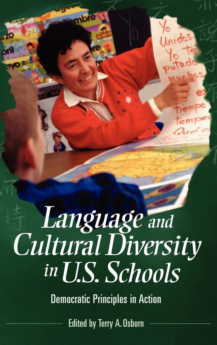 Language and Cultural Diversity in U.S. Schools: Democratic Principles in Action (Educate US)