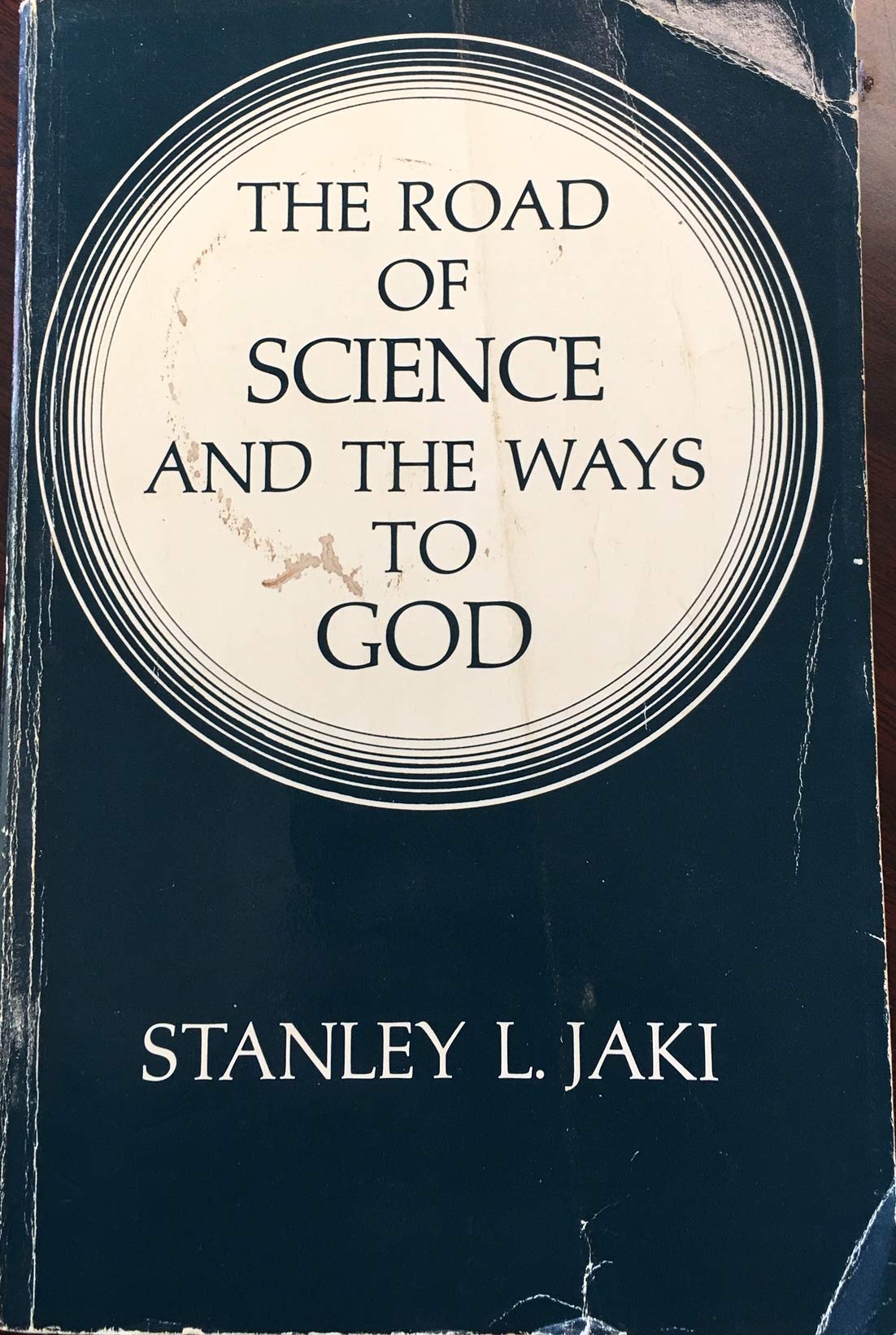 The Road of Science and the Ways to God