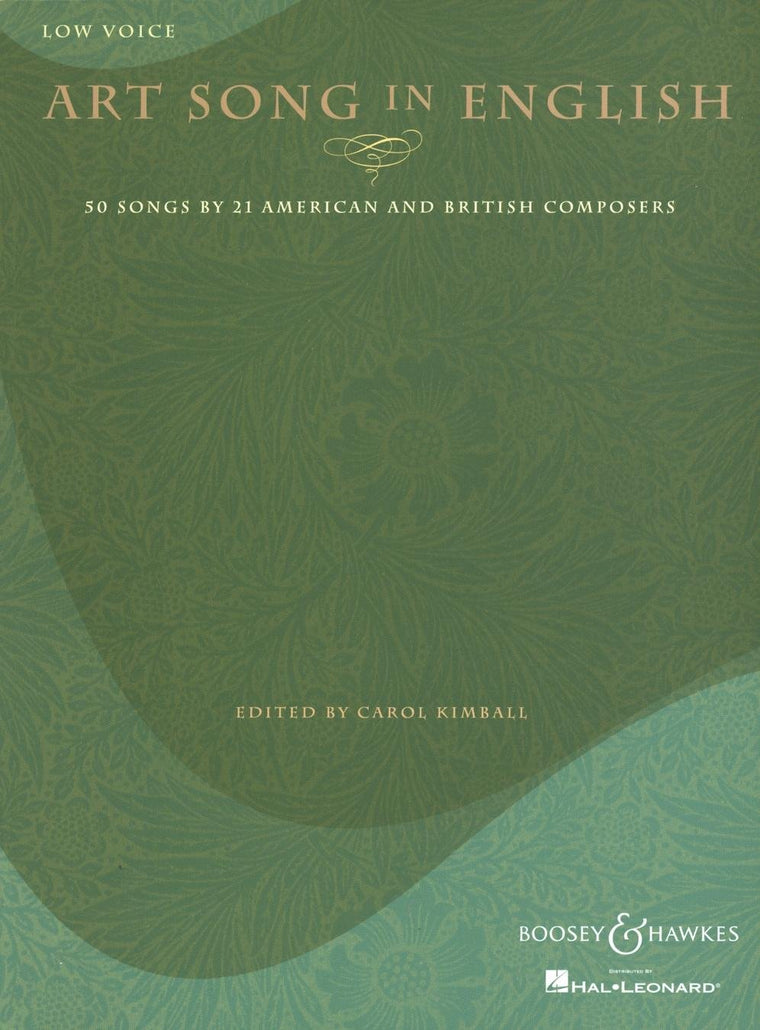 Art Song in English - 50 Songs by 21 American and British Composers: Low Voice
