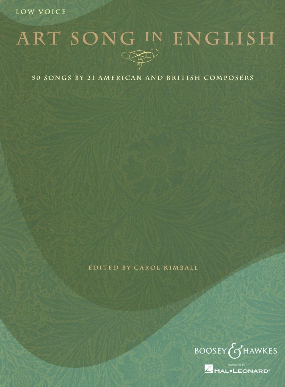 Art Song in English - 50 Songs by 21 American and British Composers: Low Voice
