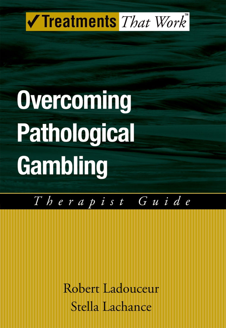 Overcoming Pathological Gambling (Treatments That Work)