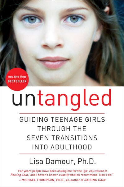 Untangled: Guiding Teenage Girls Through the Seven Transitions