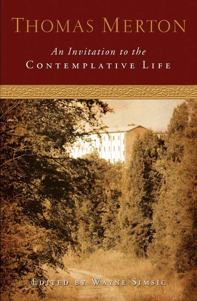 An Invitation to the Contemplative Life