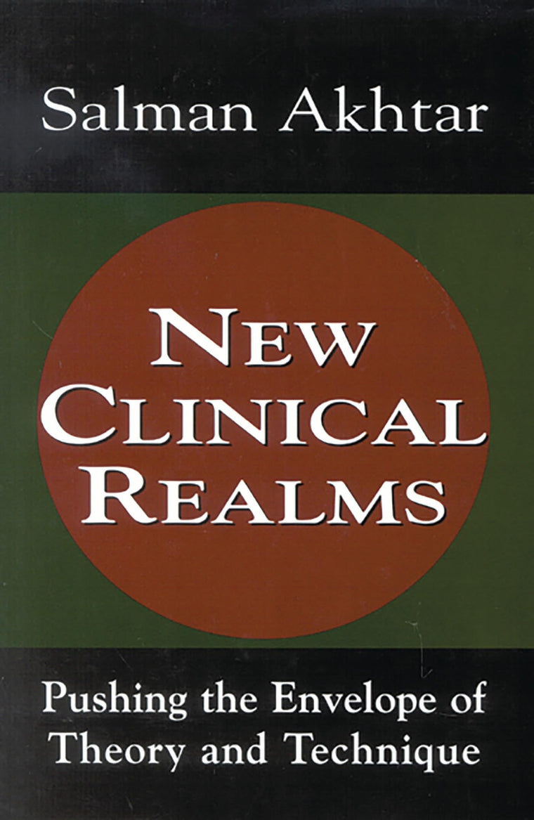 New Clinical Realms: Pushing the Envelope of Theory and Technique
