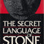 SECRET LANGUAGE OF STONE by Robins, Don