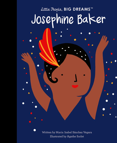 Josephine Baker (Volume 16) (Little People, BIG DREAMS, 16)