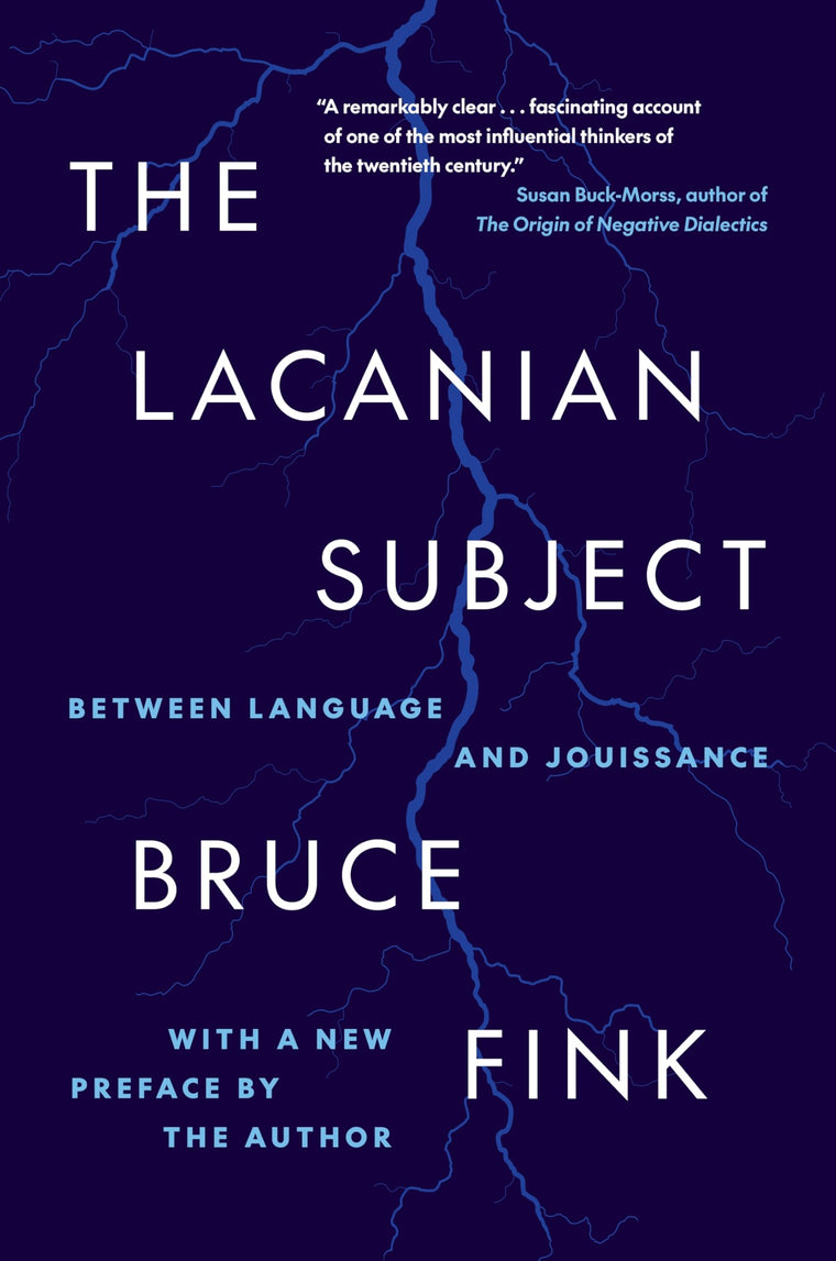 The Lacanian Subject: Between Language and Jouissance