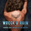 Wreck & Ruin (Tarnished Angels Motorcycle Club)