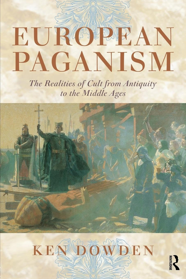 European Paganism by Dowden, Ken