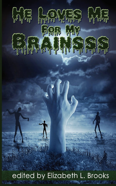 He Loves Me for My Brainsss