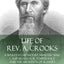Life of Rev. A. Crooks: A Wesleyan Methodist Minister who Campaigned for Temperance and the Abolition of Slavery (Hardcover)