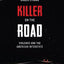 Killer on the Road: Violence and the American Interstate (Di