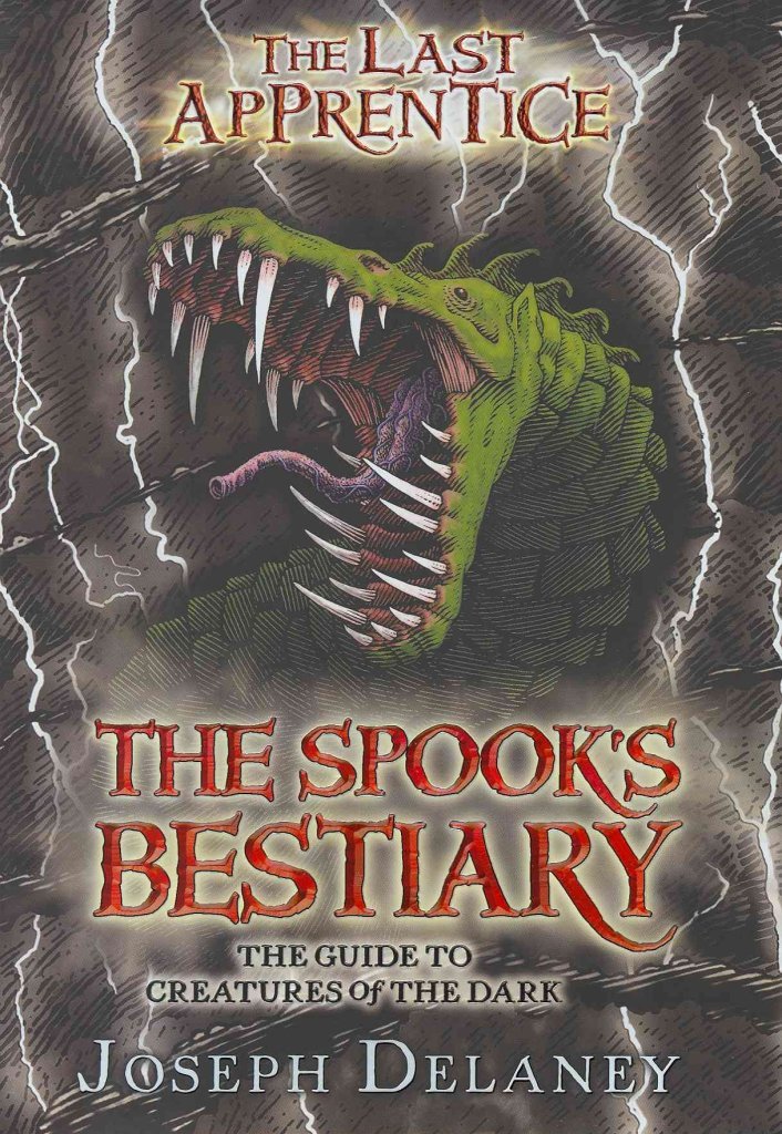 The Last Apprentice: The Spook's Bestiary: The Guide to Crea