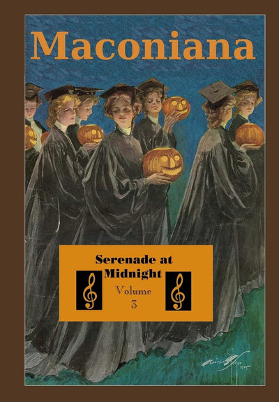 Serenade at Midnight: Volume 3 of Maconiana, 1944-1964