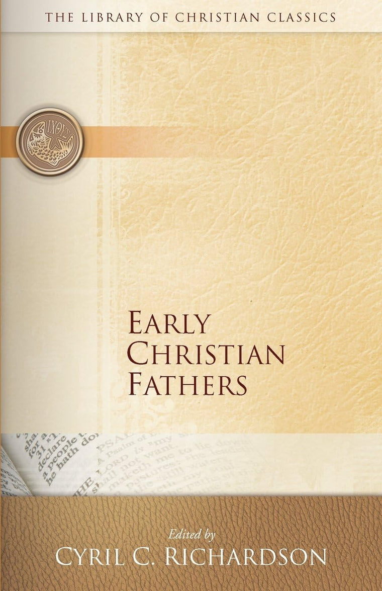 Early Christian Fathers (The Library of Christian Classics)