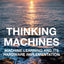 Thinking Machines: Machine Learning and Its Hardware Implementation