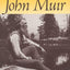 Son of the Wilderness: The Life of John Muir