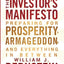 The Investor's Manifesto: Preparing for Prosperity, Armageddon, and Everything in Between