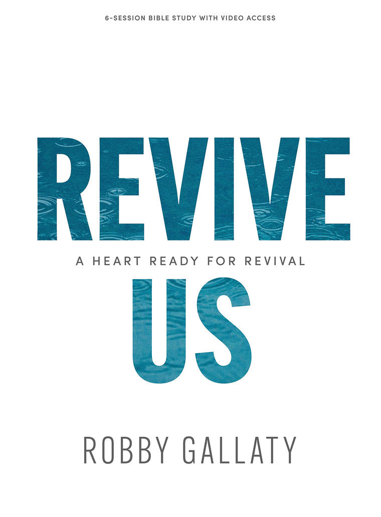 Revive Us - Bible Study Book with Video Access: A Heart Ready for Revival