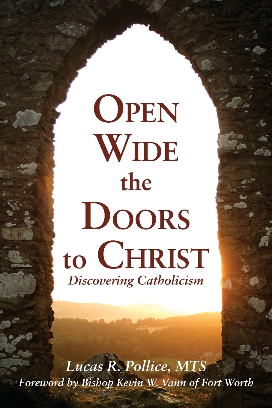 Open Wide the Doors to Christ: Discovering Catholicism